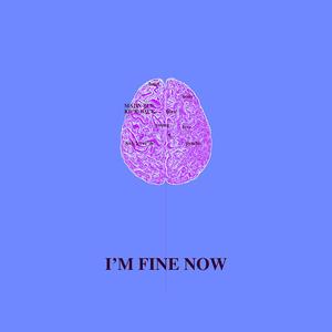 I'M FINE NOW(伴奏)
