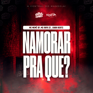 Namorar Pra Que?