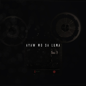 Ayaw Mo Sa Luma