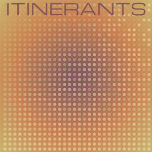Itinerants