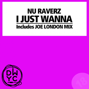 I Just Wanna (Original Mix)
