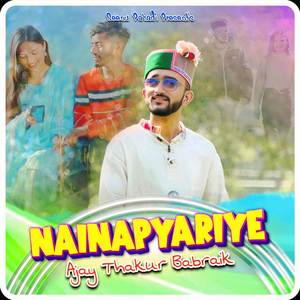 Naina Pyariye