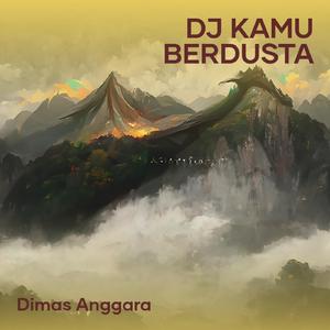 Dj Kamu Berdusta