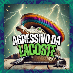 Agressivo da Lacoste