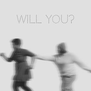 Will You? (feat. Jaz Pan)