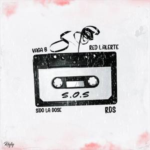 SOS (feat. Vaga b, Red l'alerte & Rds)