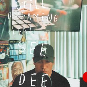 Still Dreaming (feat. See Dee)
