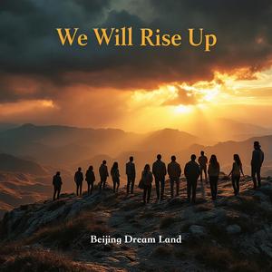 We Will Rise Up