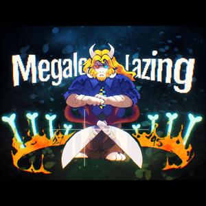 MEGALOLAZING (Claessic)