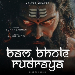 Bam Bhole Rudraya
