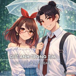 Giữ Anh Trong Tim (Keep You in My Heart)