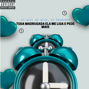 Toda Madrugada Ela Me Liga e Pede Mais