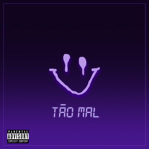 Tão Mal