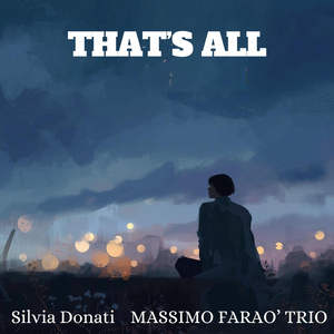 That’s All (feat. Roberto Rossi, MAX TURONE & Maurizio Piancastelli)