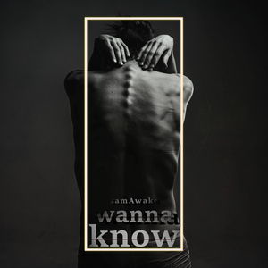Wanna Know
