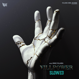 Villpower (Slowed)