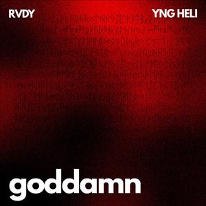 Goddamn (feat. YNG Heli)