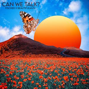 Can we talk? (feat. BEAUTIFULMVN)
