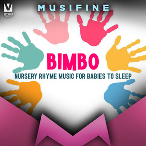 Bimbo (Nursery Rhyme Music for Babies to Sleep)