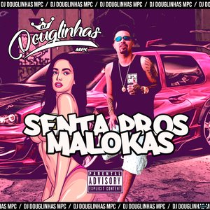 Senta pros Maloka (feat. Mc Gw)