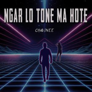 Ngar Lo Tone Ma Hote