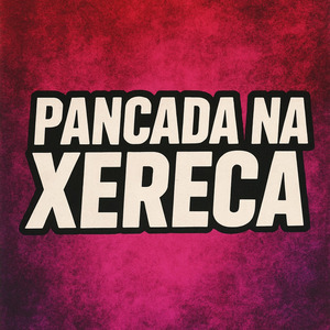 PANCADA NA XERECA