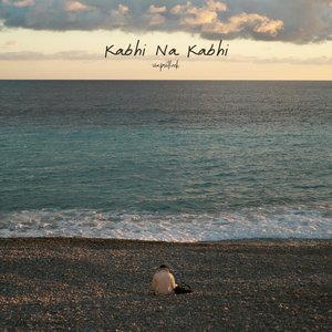 Kabhi Na Kabhi (Lofi Version)