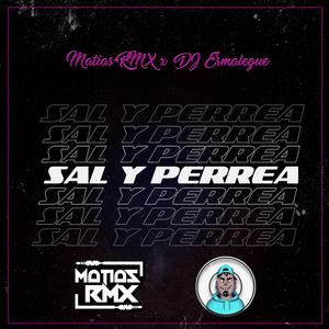 Sal y Perrea