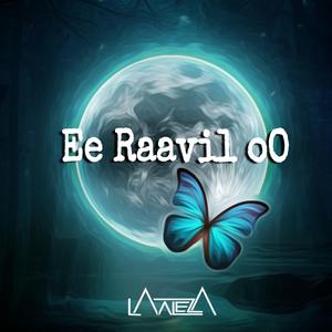 Ee Raavil oo