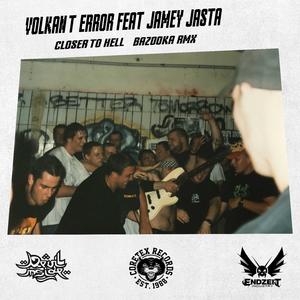 Closer to Hell (Bazooka Remix)