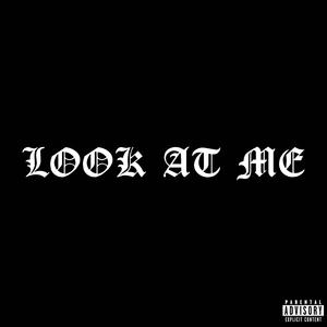 LOOK AT ME