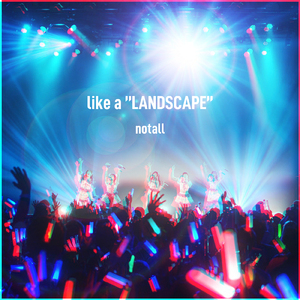 like a ”LANDSCAPE”