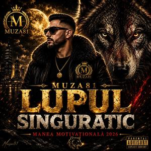 - LUPUL SINGURATIC (Manea Motivațională 2026)