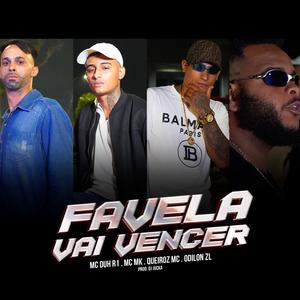 Favela Vai Vencer (feat. Mc MK, Odilon ZL & Mc Duh R1) (Dj Jucka Remix)