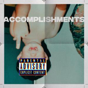ACCOMPLISHMENTS (feat. Eazy)