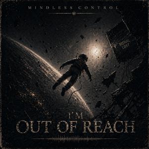 I`m out of Reach