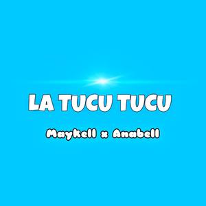 La tucu tucu (feat. Anabell)