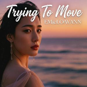 Trying To Move