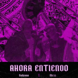 Ahora Entiendo (feat. MCSS)