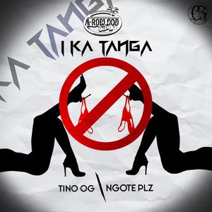 I Ka Tanga (feat. Ngote Plz)