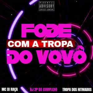 Fode Com a Tropa do Vovô