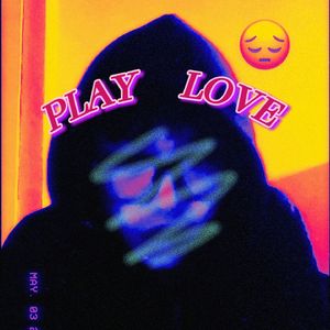 PLAY LOVE