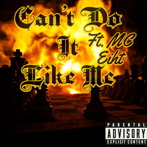 Can't Do It Like Me