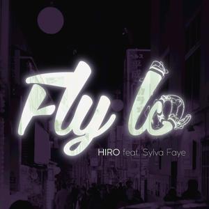Fly Lo (feat. Sylva Faye)