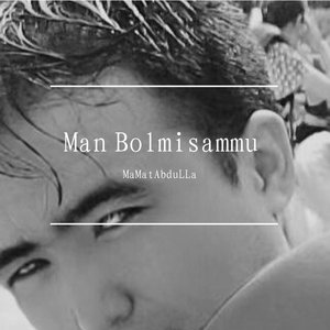 Man Bolmisammu