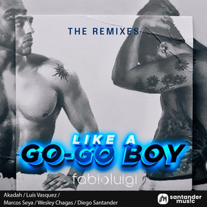 Like a Gogo Boy (Luis Vazquez Remix)
