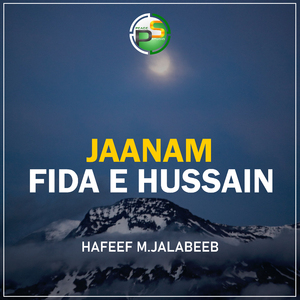 Jaanam Fida E Hussain