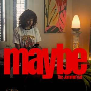 Maybe