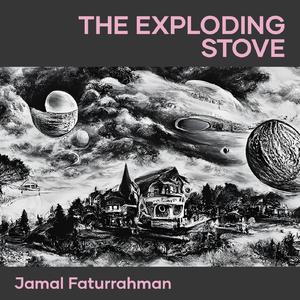 The Exploding Stove