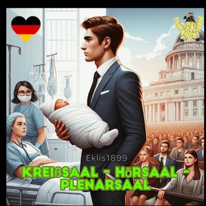 Kreißsaal - Hörsaal - Plenarsaal